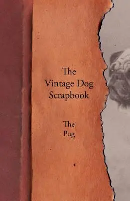 The Vintage Dog Scrapbook - Der Mops - The Vintage Dog Scrapbook - The Pug