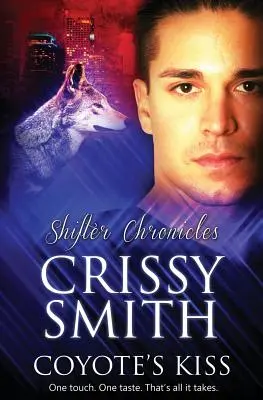 Shifter-Chroniken: Kuss des Kojoten - Shifter Chronicles: Coyote's Kiss