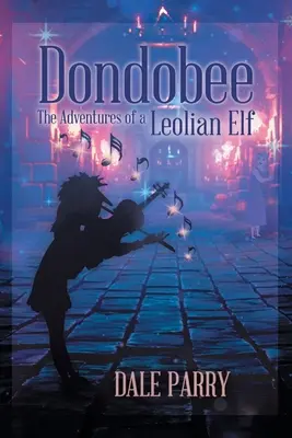 Dondobee: Die Abenteuer eines leolischen Elfen - Dondobee: The Adventures of a Leolian Elf