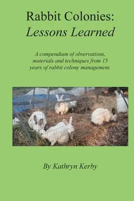 Kaninchenkolonien: Gelernte Lektionen - Rabbit Colonies Lessons Learned