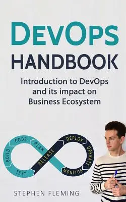 DevOps-Handbuch: Einführung in DevOps und seine Auswirkungen auf das Business Ecosystem - DevOps Handbook: Introduction to DevOps and its impact on Business Ecosystem