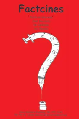 Fakten: Fakten über Impfstoffe. Nur die Daten. Entscheiden Sie selbst - Factcines: Facts on Vaccines. Just the Data. You Decide