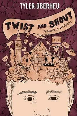 Verdrehen und schreien: Ein peinliches Leben mit Tourette - Twist and Shout: An Awkward Life with Tourette's