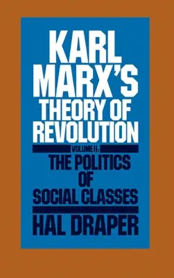 Karl Marx' Theorie der Revolution Band II - Karl Marx's Theory of Revolution Vol. II