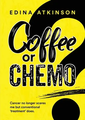 Kaffee oder Chemo? - Coffee or Chemo?