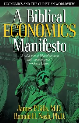 Biblisches Wirtschaftsmanifest: Wirtschaft und die christliche Weltsicht - Biblical Economics Manifesto: Economics and the Christian World View
