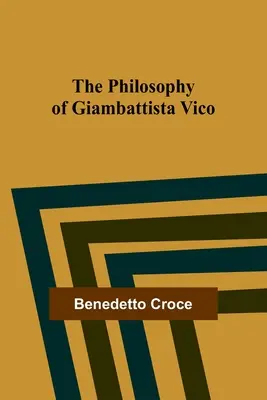 Die Philosophie von Giambattista Vico - The Philosophy of Giambattista Vico