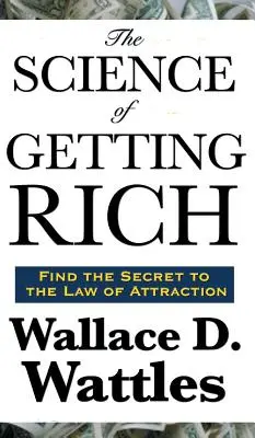 Die Wissenschaft des Reichwerdens - The Science of Getting Rich