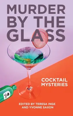 Mord aus dem Glas: Cocktail-Krimis - Murder by the Glass: Cocktail Mysteries