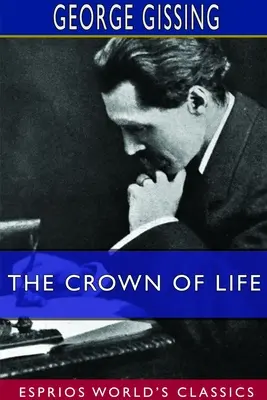 Die Krone des Lebens (Esprios-Klassiker) - The Crown of Life (Esprios Classics)