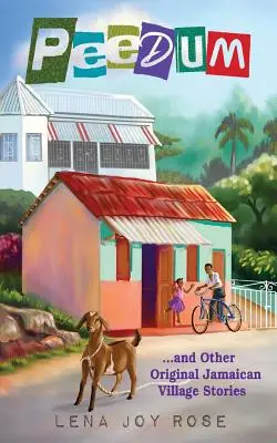 Peedum und andere originelle jamaikanische Dorfgeschichten - Peedum and Other Original Jamaican Village Stories