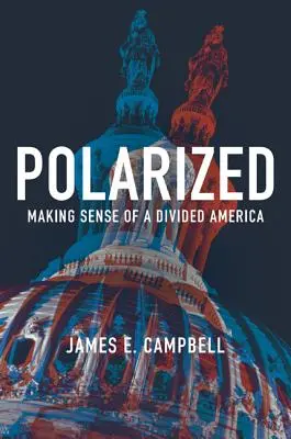Polarisiert: Der Sinn eines geteilten Amerikas - Polarized: Making Sense of a Divided America