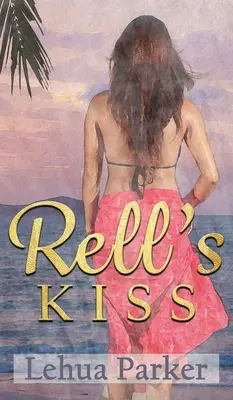 Rell's Kuss - Rell's Kiss