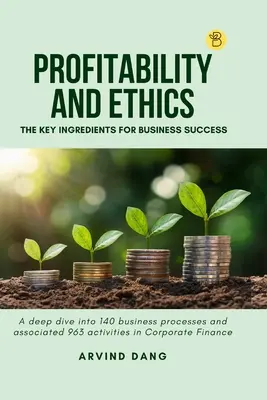 Rentabilität und Ethik: Die wichtigsten Zutaten für geschäftlichen Erfolg - Profitability and Ethics: The Key Ingredients for Business Success