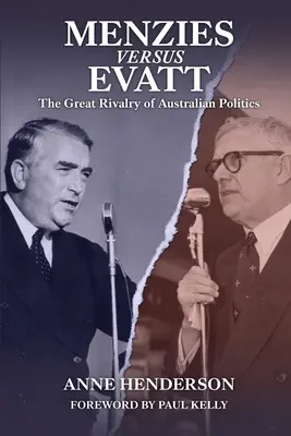 MENZIES vs. EVATT: Die große Rivalität der australischen Politik - MENZIES vs EVATT: The Great Rivalry of Australian Politics