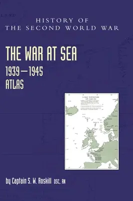 Der Krieg zur See 1939-45: Atlas - The War at Sea 1939-45: Atlas