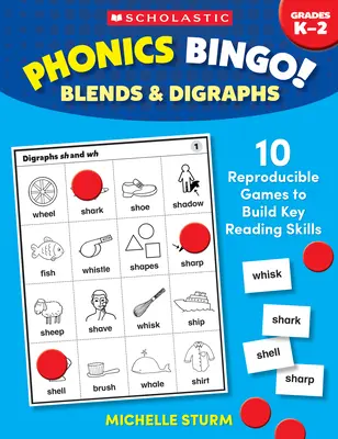 Phonetik-Bingo: Mischungen & Digraphen: 10 reproduzierbare Spiele zum Aufbau wichtiger Lesefähigkeiten - Phonics Bingo: Blends & Digraphs: 10 Reproducible Games to Build Key Reading Skills