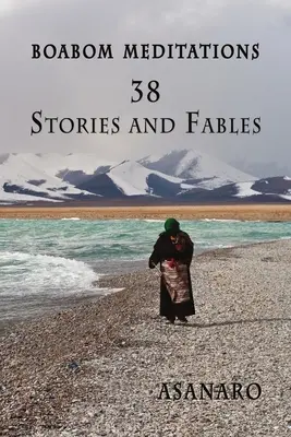 Boabom-Meditationen: 38 Geschichten und Fabeln - Boabom Meditations: 38 Stories and Fables