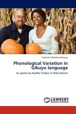 Phonologische Variation in der Gikuyu-Sprache - Phonological Variation in Gikuyu language