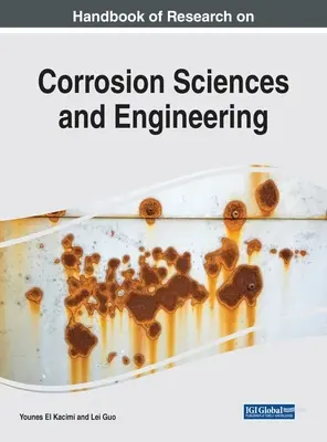 Handbuch der Forschung über Korrosionswissenschaften und -technik - Handbook of Research on Corrosion Sciences and Engineering