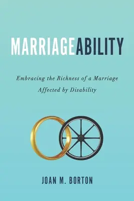 MarriageAbility: Der Reichtum einer behindertengerechten Ehe - MarriageAbility: Embracing the Richness of a Marriage Affected by Disability