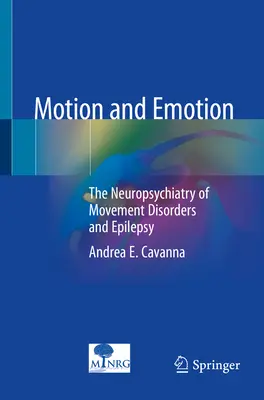 Bewegung und Emotion: Die Neuropsychiatrie von Bewegungsstörungen und Epilepsie - Motion and Emotion: The Neuropsychiatry of Movement Disorders and Epilepsy