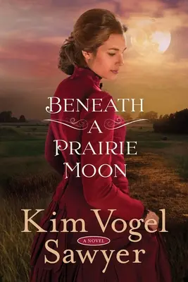 Unter dem Mond der Prärie - Beneath a Prairie Moon