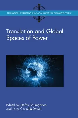 Übersetzung und globale Räume der Macht - Translation and Global Spaces of Power