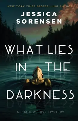 Was in der Dunkelheit liegt - What Lies in the Darkness