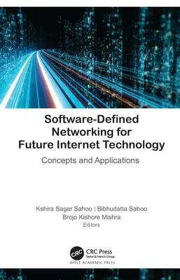 Software-Defined Networking für die Internet-Technologie der Zukunft: Konzepte und Anwendungen - Software-Defined Networking for Future Internet Technology: Concepts and Applications