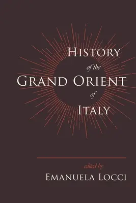 Geschichte des Großorientes von Italien - History of the Grand Orient of Italy