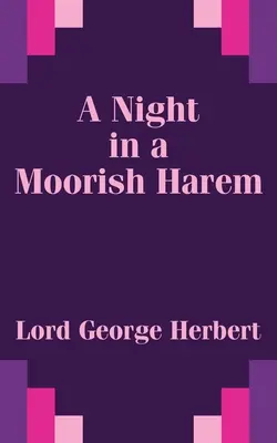 Eine Nacht in einem maurischen Harem - A Night in a Moorish Harem