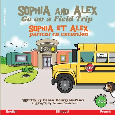 Sophia und Alex machen einen Ausflug: Sophia et Alex partent en excursion - Sophia and Alex Go on a Field Trip: Sophia et Alex partent en excursion
