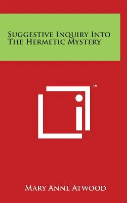 Suggestive Untersuchung des hermetischen Mysteriums - Suggestive Inquiry Into The Hermetic Mystery