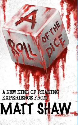 A Roll of the Dice: Eine neue Art der Leseerfahrung - A Roll of the Dice: A New kind of Reading Experience