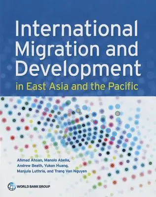 Internationale Migration und Entwicklung in Ostasien und dem Pazifik - International Migration and Development in East Asia and the Pacific