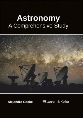 Astronomie: Ein umfassendes Studium - Astronomy: A Comprehensive Study