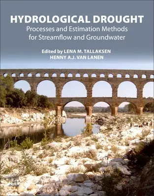 Hydrologische Trockenheit: Prozesse und Schätzungsmethoden für Bachlauf und Grundwasser - Hydrological Drought: Processes and Estimation Methods for Streamflow and Groundwater