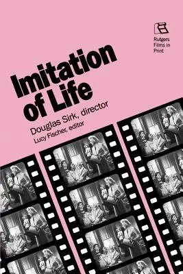 Die Nachahmung des Lebens: Douglas Sirk, Regisseur - Imitation of Life: Douglas Sirk, Director