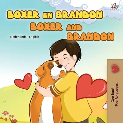 Boxer und Brandon (Niederländisch Englisch Zweisprachiges Buch für Kinder) - Boxer and Brandon (Dutch English Bilingual Book for Kids)