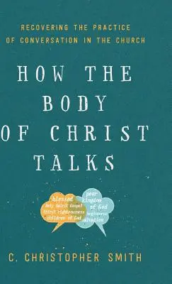 Wie der Leib Christi redet - How the Body of Christ Talks