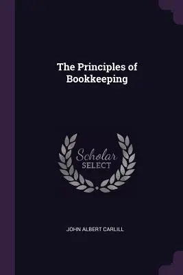 Die Grundsätze der Buchführung - The Principles of Bookkeeping