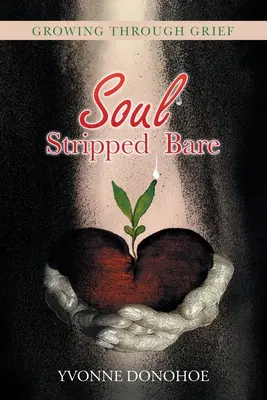 Die nackte Seele - Soul Stripped Bare