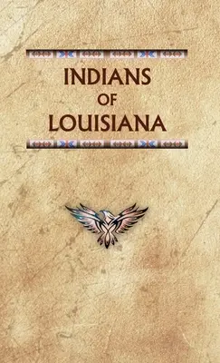 Indianer von Louisiana - Indians of Louisiana