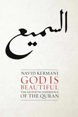 Gott ist schön: Die ästhetische Erfahrung des Korans - God Is Beautiful: The Aesthetic Experience of the Quran