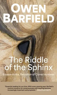 Das Rätsel der Sphinx: Essays über die Evolution des Bewusstseins - The Riddle of the Sphinx: Essays on the Evolution of Consciousness