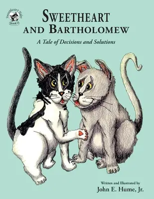 Sweetheart und Bartholomäus: Ein Märchen von Entscheidungen und Lösungen - Sweetheart and Bartholomew: A Tale of Decisions and Solutions