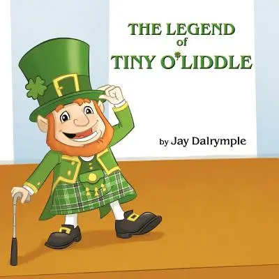 Die Legende von Tiny O'Liddle - The Legend of Tiny O'Liddle