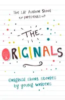 Originale - Original-Kurzgeschichten von jungen Autorinnen und Autoren - Originals - Original Short Stories by Young Authors