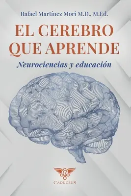 El cerebro que aprende: Neurowissenschaften und Pädagogik - El cerebro que aprende: Neurociencias y educacin